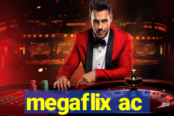 megaflix ac